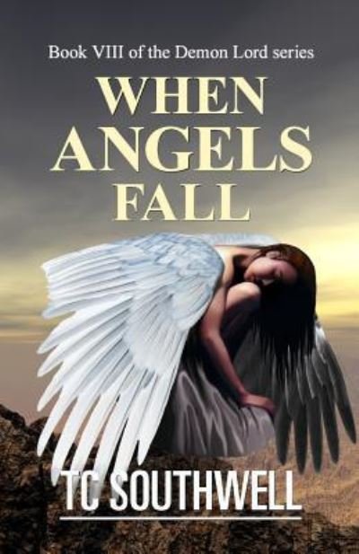 Cover for T C Southwell · When Angels Fall (Pocketbok) (2016)