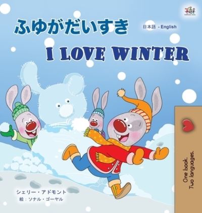 Cover for Shelley Admont · I Love Winter (Japanese English Bilingual Children's Book) (Hardcover Book) (2020)