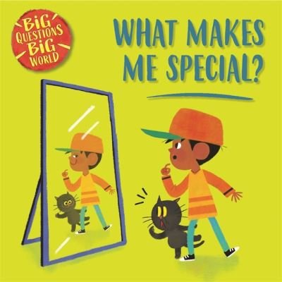 Cover for Nancy Dickmann · Big Questions, Big World: What makes me special? - Big Questions, Big World (Hardcover Book) (2021)