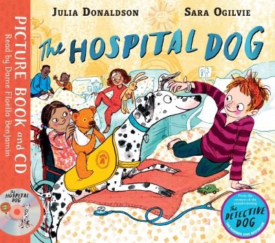 Cover for Julia Donaldson · The Hospital Dog: Book and CD Pack (Bok) (2021)