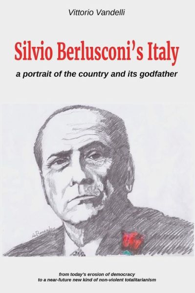 Cover for Vittorio Vandelli · Silvio Berlusconi's Italy (Paperback Book) (2016)