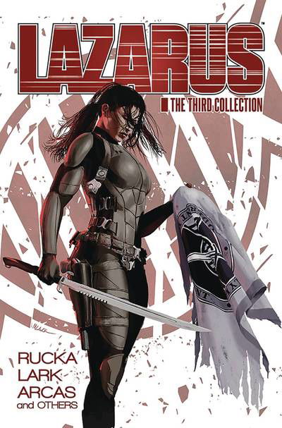 Cover for Greg Rucka · Lazarus: The Third Collection (Hardcover bog) (2019)