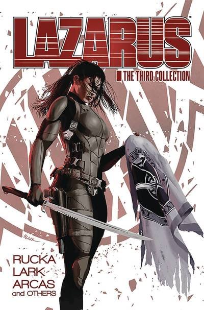 Cover for Greg Rucka · Lazarus: The Third Collection (Innbunden bok) (2019)