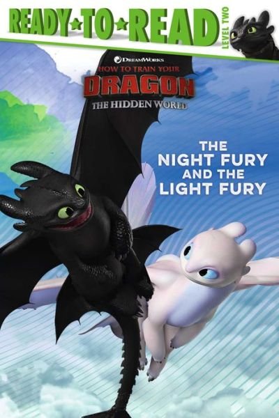 The Night Fury and the Light Fury: Ready-to-Read Level 2 - How To Train Your Dragon: Hidden World -  - Libros - Simon Spotlight - 9781534438347 - 29 de enero de 2019
