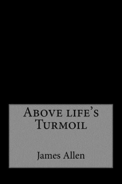 Cover for James Allen · Above life's Turmoil (Paperback Book) (2016)