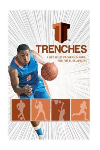 Cover for Isiah Anderson Jr · Trenches A Life Skills Program Manual For The Elite Athlete (Paperback Bog) (2016)