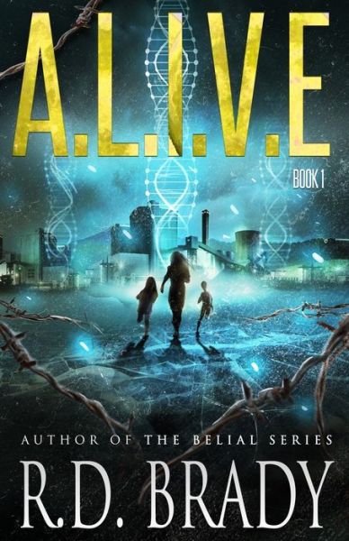 Cover for R D Brady · A.l.i.v.e. (Paperback Book) (2016)