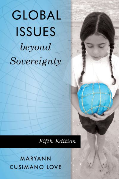 Cover for Maryann Cusimano Love · Global Issues beyond Sovereignty (Paperback Book) [Fifth edition] (2019)