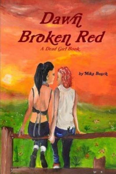 Cover for Mika Busch · Dawn Broken Red (Paperback Bog) (2016)