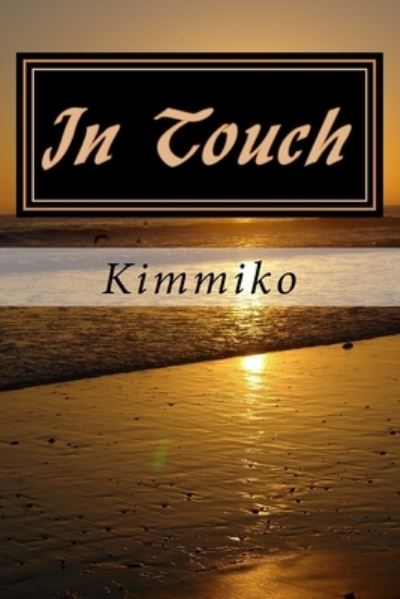 Cover for Kimmiko · In Touch (Pocketbok) (2016)