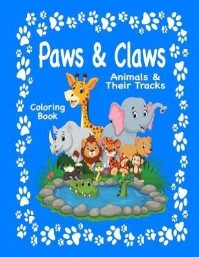 Paws & Claws - Mary Lou Brown - Livros - CreateSpace Independent Publishing Platf - 9781541371347 - 2 de janeiro de 2017