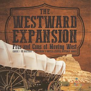 Westward Expansion - Baby Professor - Books - Speedy Publishing LLC - 9781541988347 - January 12, 2022