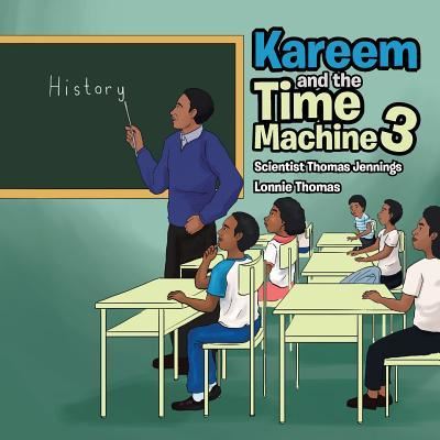 Cover for Lonnie Thomas · Kareem and the Time Machine 3 (Paperback Book) (2018)