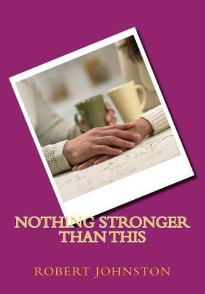 Cover for Robert K Johnston · Nothing Stronger Than This (Paperback Book) (2017)