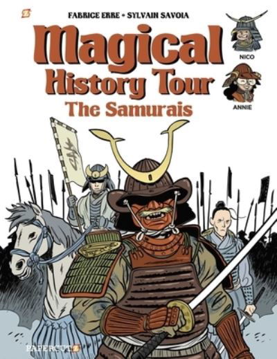 Magical History Tour Vol. 12: The Samurai - Fabrice Erre - Boeken - Papercutz - 9781545810347 - 18 april 2023