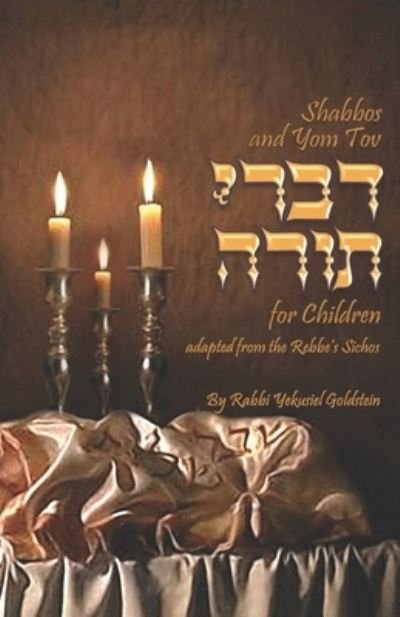 Cover for Yekusiel Goldstein · Shabbos and Yom Tov Divrei Torah for Children (Paperback Bog) (2017)