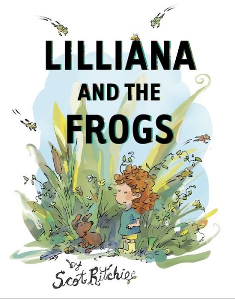 Lilliana and the Frogs - Scot Ritchie - Books - Harbour Publishing - 9781550179347 - May 6, 2021