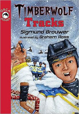 Timberwolf Tracks (Orca Echoes) - Sigmund Brouwer - Bücher - Orca Book Publishers - 9781551437347 - 1. Mai 2009