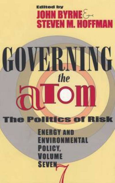 Cover for John Byrne · Governing the Atom - Energy and Environmental Policy Series (Taschenbuch) (1995)