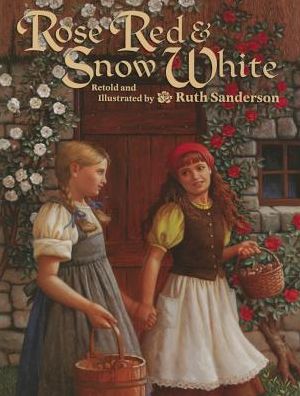 Cover for Ruth Sanderson · Rose Red and Snow White (Paperback Book) (2015)