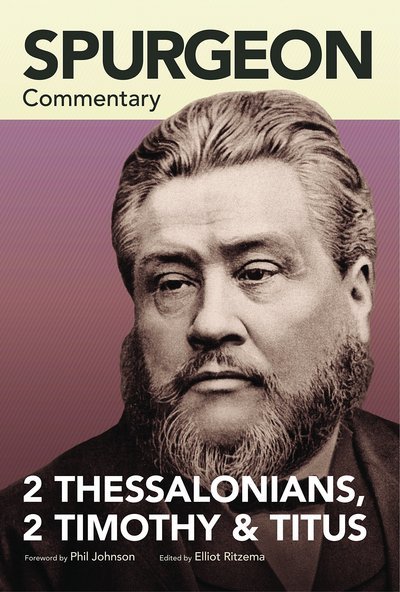 Cover for Spurgeon · Spurgeon Commentary: 2 Thessalonians, 2 Timothy, T itus (Paperback Book) (2015)