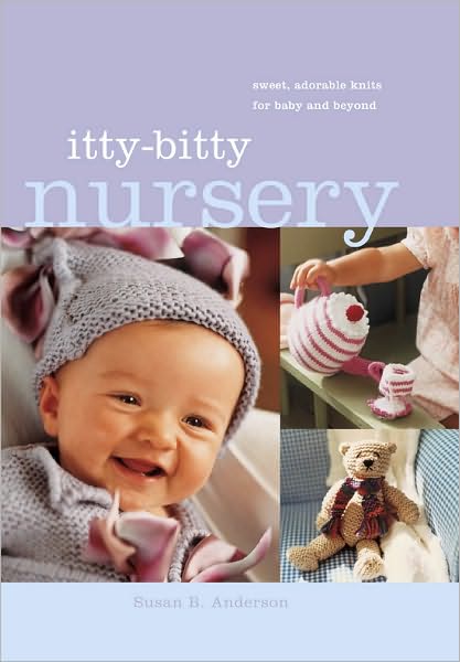 IttyBitty Nursery - IttyBitty Nursery - Books - Workman Publishing - 9781579653347 - October 1, 2007