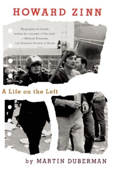 Cover for Martin Duberman · Howard Zinn: A Life on the Left (Paperback Book) (2013)