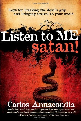 Cover for Carlos Annacondia · Listen To Me Satan! (Paperback Book) (2008)