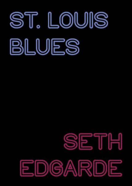 Cover for Seth Edgarde · St. Louis Blues (Paperback Book) (2014)