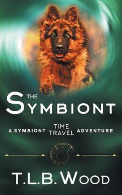 Cover for T L B Wood · The Symbiont (The Symbiont Time Travel Adventures Series, Book 1) - Symbiont Time Travel Adventures (Pocketbok) (2016)