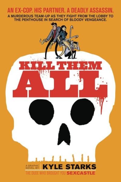 Cover for Kyle Starks · Kill Them All (Taschenbuch) (2017)