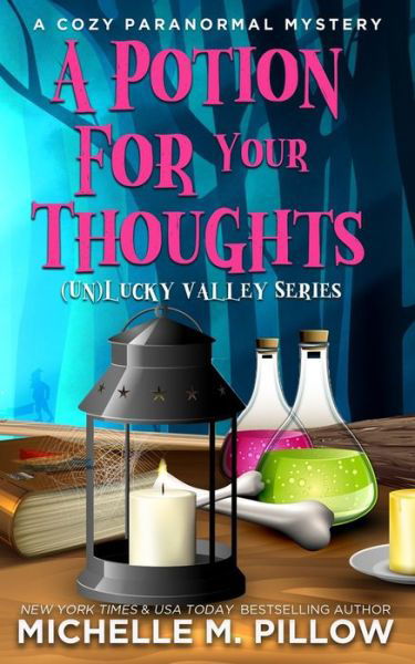 Potion for Your Thoughts - Michelle M. Pillow - Książki - Raven Books, The - 9781625013347 - 2 sierpnia 2023