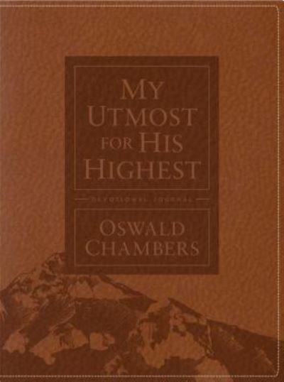 Cover for Oswald Chambers · My Utmost for His Highest Devotional Journal (Imitation Leather Bo) (2018)