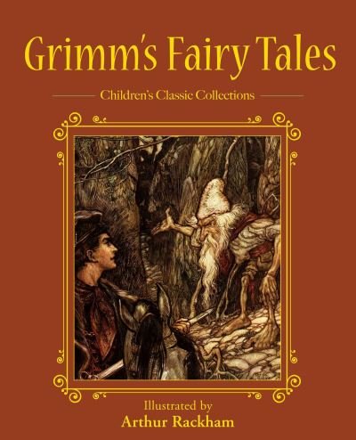 Cover for The Brothers Grimm · Grimm's Fairy Tales - Children's Classic Collections (Hardcover Book) (2021)