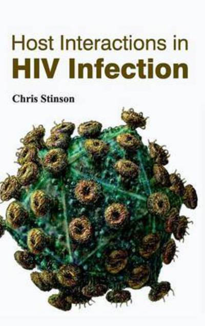 Cover for Chris Stinson · Host Interactions in Hiv Infection (Inbunden Bok) (2015)