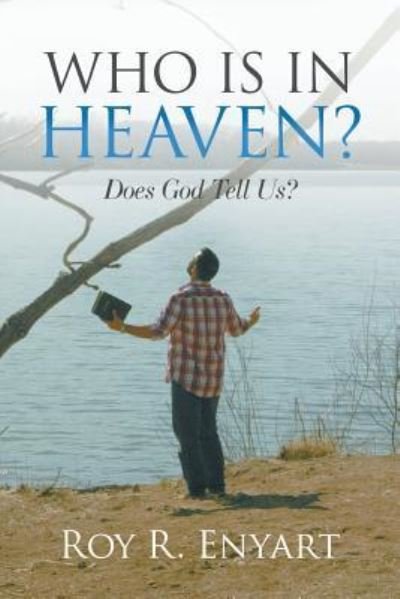 Cover for Roy R Enyart · Who is in Heaven? (Paperback Book) (2017)