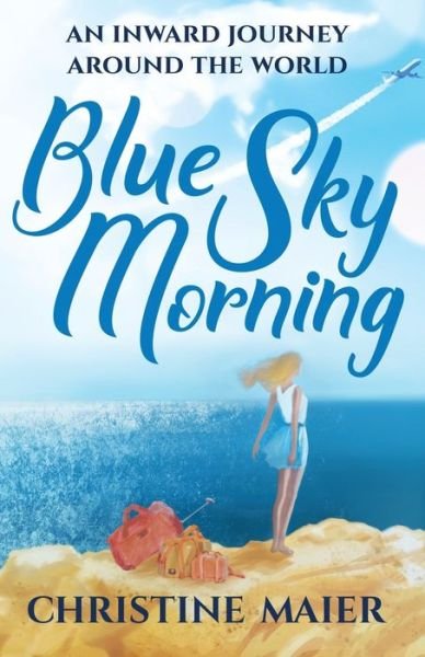 Cover for Christine Maier · Blue Sky Morning (Paperback Book) (2017)