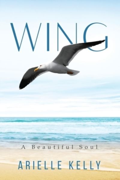 Cover for Arielle Kelly · Wing (Paperback Book) (2019)