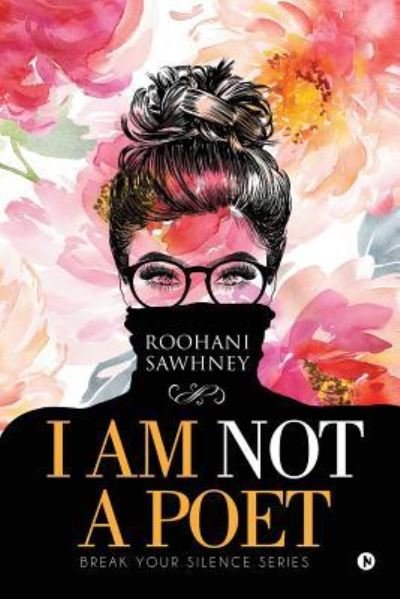Cover for Roohani Sawhney · I Am Not a Poet (Pocketbok) (2018)