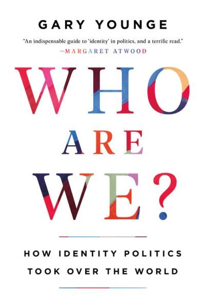 Cover for Gary Younge · Who Are We? How Identity Politics Took Over the World (Paperback Bog) (2021)