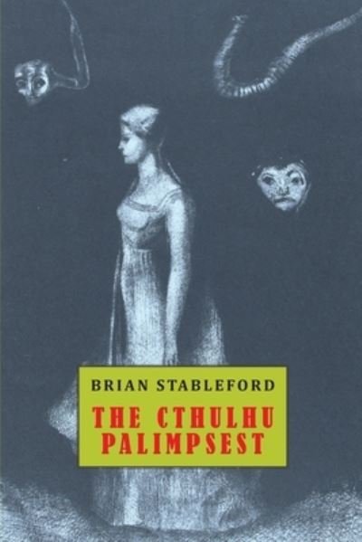 Cover for Brian Stableford · Cthulthu Palimpsest (Book) (2024)