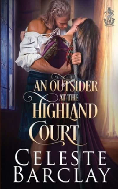 Cover for Celeste Barclay · An Outsider at the Highland Court (Paperback Book) (2021)