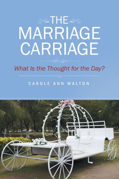 Cover for Carole Ann Walton · Marriage Carriage (Book) (2022)