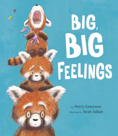 Big, Big Feelings - Perry Emerson - Books - Tiger Tales - 9781664300347 - October 17, 2023