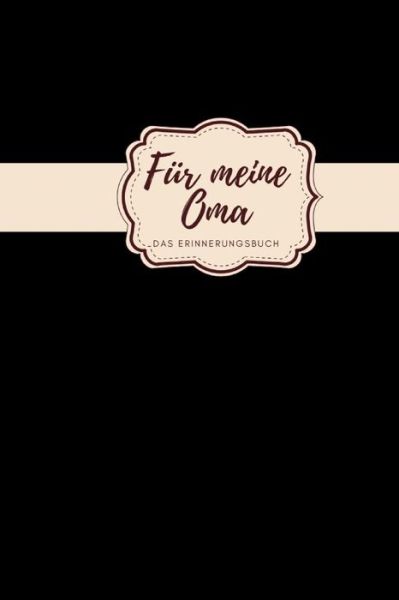 Cover for Izzi Marson · Fur meine Oma das Erinnerungsbuch (Paperback Bog) (2019)