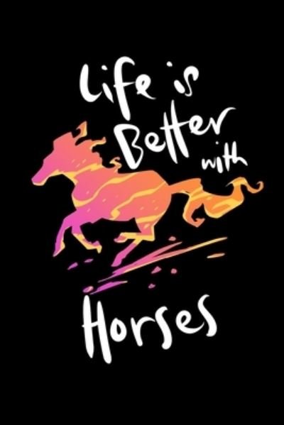 Cover for James Anderson · Life Is Better With Horses (Paperback Book) (2019)
