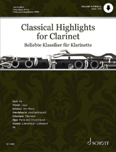Cover for Hal Leonard Corp. · Classical Highlights for Clarinet Arranged for Clarinet and Piano (via PDF Download) (Bog) (2022)