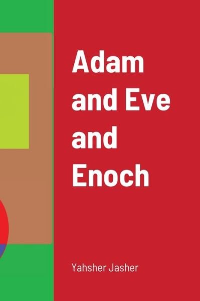 Cover for Yahsher Jasher · Adam and Eve and Enoch (Bok) (2020)
