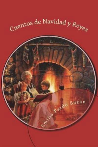 Cover for Emilia Pardo Bazan · Cuentos de Navidad Y Reyes (Paperback Book) (2018)