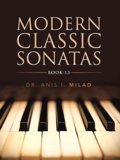 Cover for Anis I Milad · Modern Classic Sonatas (Paperback Book) (2020)